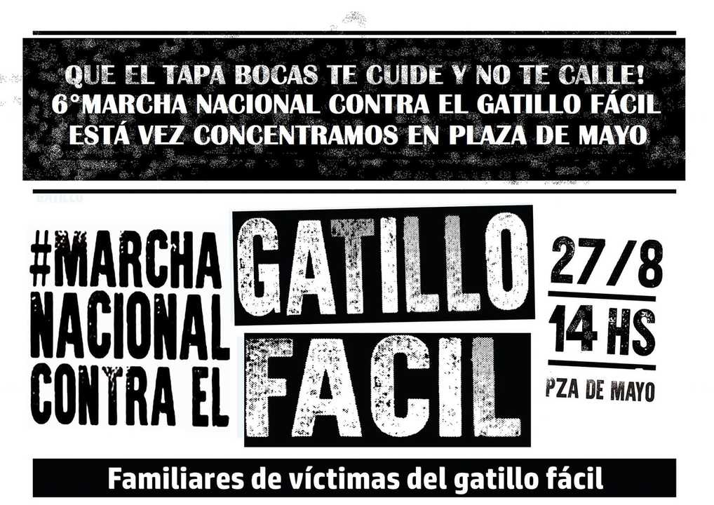 CONVOCATORIA SEGUNDA INDEPENDENCIA EN LA 6TA MARCHA NACIONAL CONTRA EL GATILLO FÁCIL. CABA Antirrepresivo Convocatoria Segunda Independencia