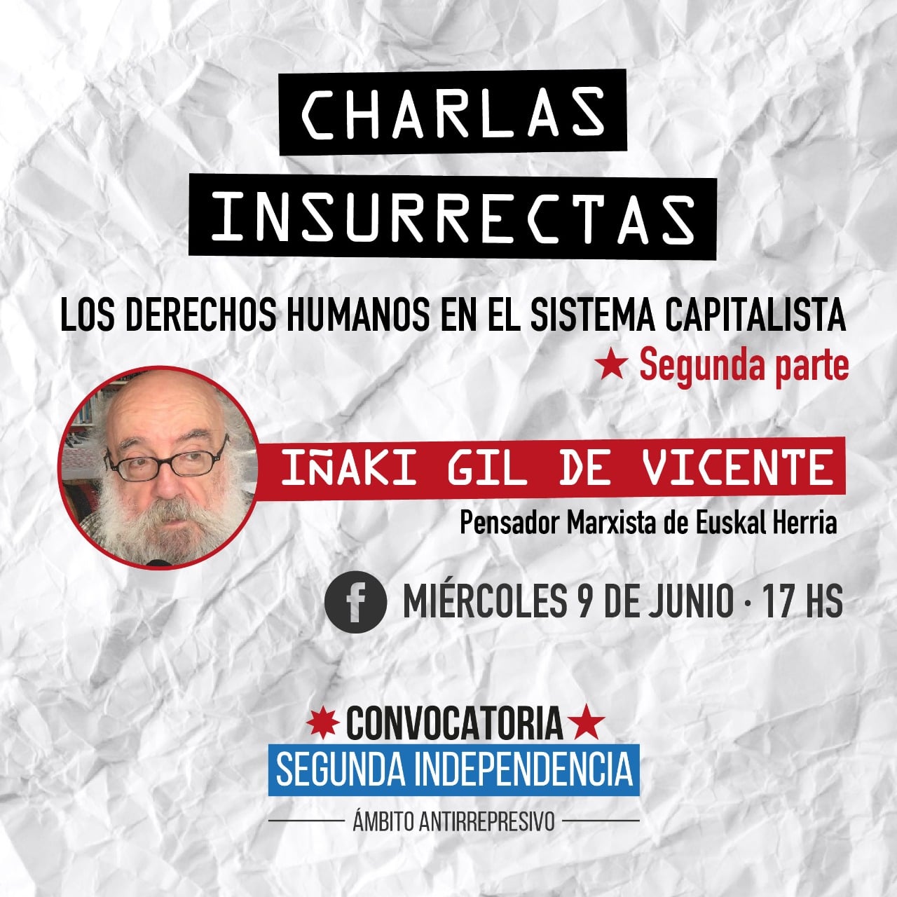 Charlas insurrectas Iñaki Gil De San Vicente primera charla segunda parte. Material de Formación Convocatoria Segunda Independencia