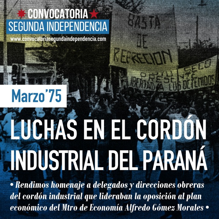 Luchas en el cordón industrial del Paraná Memoria Histórica Convocatoria Segunda Independencia