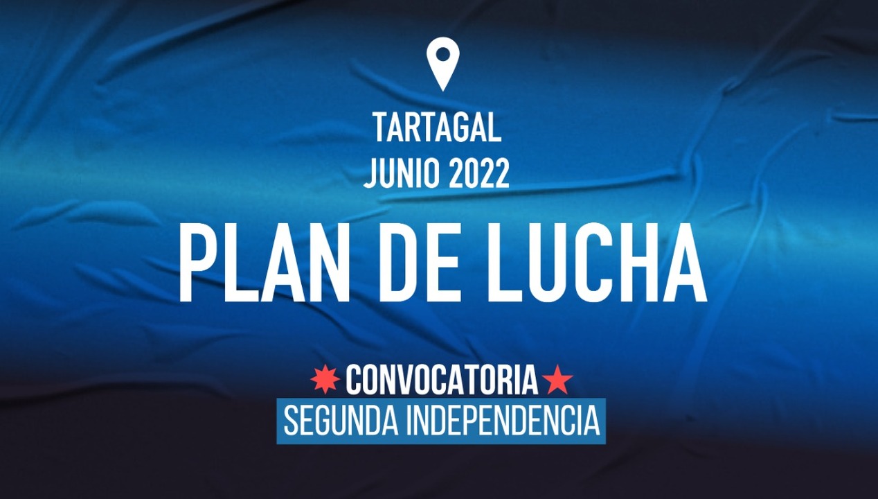 Convocatoria Segunda Independencia. PLAN DE LUCHA SEMANA 2 Política Nacional Convocatoria Segunda Independencia