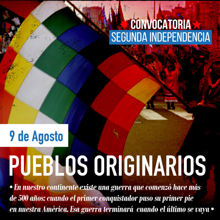 Saludamos a los pueblos originarios que luchan contra la opresión y por la autodeterminación Memoria Histórica Convocatoria Segunda Independencia