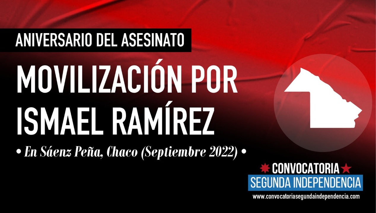 Movilización por Ismael Ramírez Antirrepresivo Convocatoria Segunda Independencia