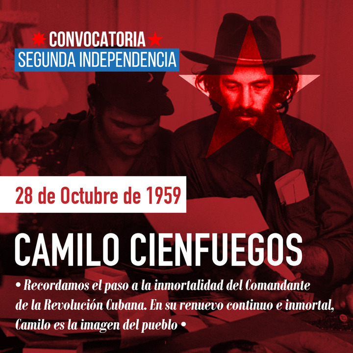 Camilo Cienfuegos Memoria Histórica Convocatoria Segunda Independencia