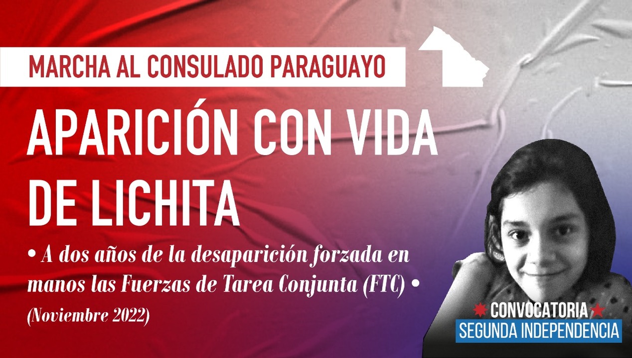 EN EL 2°DO ANIVERSARIO POR LA DESAPARICIÓN FORZADA DE LICHITA DENUNCIAMOS AL GOBIERNO TERRORISTA-INFANTICIDA DE MARIO ABDO BENITEZ. CHACO Política Nacional Convocatoria Segunda Independencia