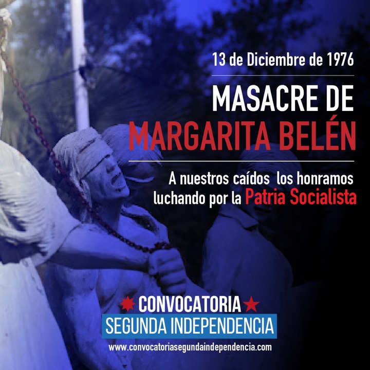 CONVOCATORIA SEGUNDA INDEPENDENCIA EN EL ANIVERSARIO DE LA MASACRE DE MARGARITA BELÉN Memoria Histórica Convocatoria Segunda Independencia